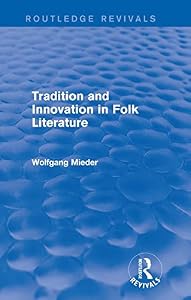 Tradition and Innovation in Folk Literature (Routledge Revivals)