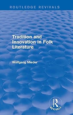Tradition and Innovation in Folk Literature (Routledge Revivals)