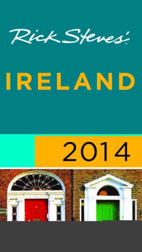 Rick Steves' Ireland 2014 by Rick Steves