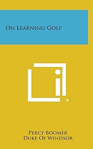 On Learning Golf by Percy Boomer