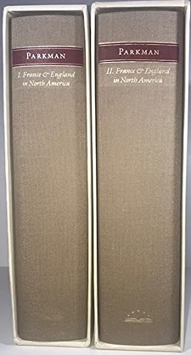 France and England in North America Volume 1: Pioneers of France in the New World, The Jesuits in North America in the Seventeenth Century, La Salle ... Rýýgime in Canada (The Library of America) by Francis Parkman