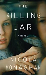 The Killing Jar: A Novel by Nicola Monaghan