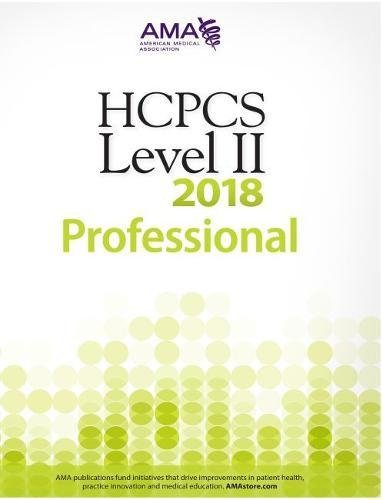 HCPCS 2018 Level II by American Medical Association