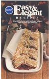 Easy & Elegant Recipes (Pillsbury Classic #10)