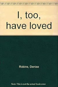 I, Too, Have Loved