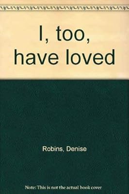 I, Too, Have Loved