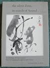 The Silent Zero, In Search of Sound: An Anthology of Chinese Poems from the Beginning through the Sixth Century