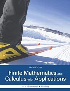 Finite Mathematics and Calculus with Applications, 10th edition