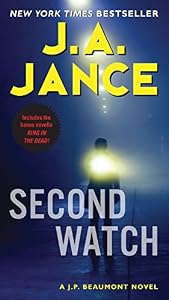 Second Watch: A J. P. Beaumont Novel by J. A. Jance