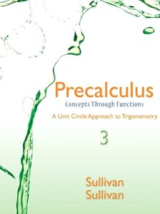 Precalculus: Concepts Through Functions, A Unit Circle Approach to Trigonometry