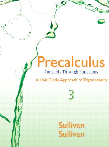 Precalculus: Concepts Through Functions, A Unit Circle Approach to Trigonometry by Michael Sullivan