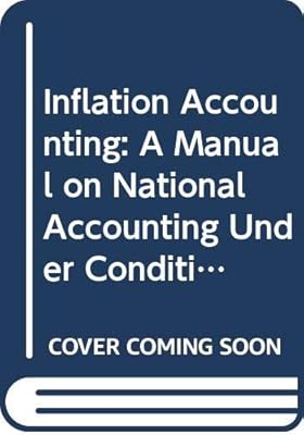 Inflation Accounting: A Manual on National Accounting Under Conditions of High Inflation