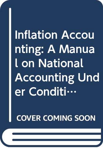 Inflation Accounting: A Manual on National Accounting Under Conditions of High Inflation by Peter Hill