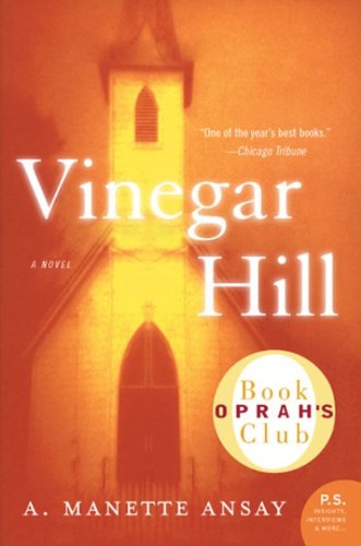 Vinegar Hill (P.S.) by A. Manette Ansay