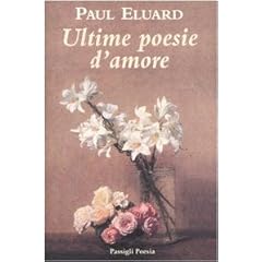 Ultime poesie d'amore. Testo francese a fronte