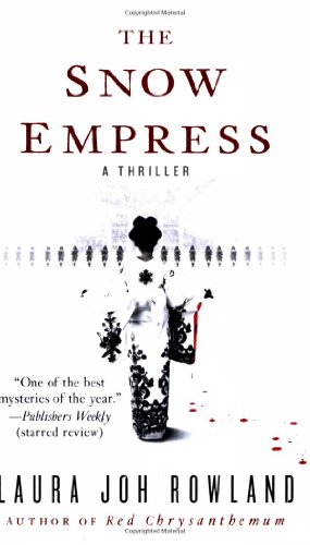 The Snow Empress: A Thriller by Laura Joh Rowland