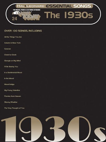 Essential Songs - The 1930s: E-Z Play Today Volume 24 by Hal Leonard Corp.