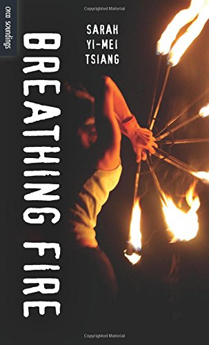 Breathing Fire by Sarah Yi-Mei Tsiang