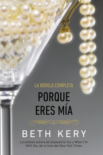 Porque eres mia by Beth Kery