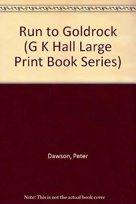 Run to Goldrock (G K Hall Large Print Book Series)