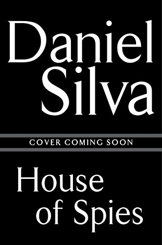 House of Spies: A Novel by DANIEL SILVA