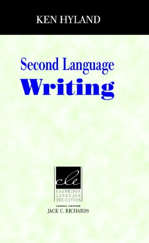 Second Language Writing (Cambridge Language Education) by Ken Hyland