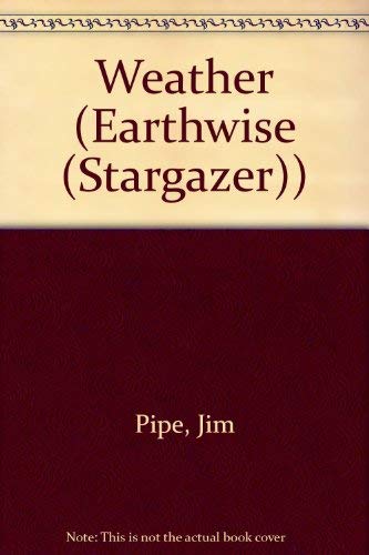 Weather (Earthwise) by Jim Pipe