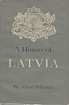 A History of Latvia