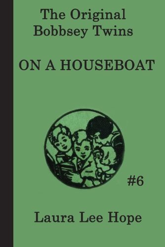The Bobbsey Twins on a House Boat by Laura Lee Hope