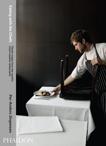 Eating with the Chefs by Per-Anders Jorgensen
