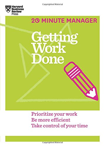 Getting Work Done by Harvard Business Review