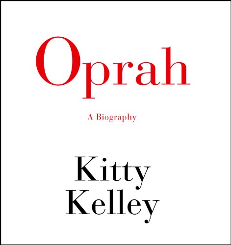 Oprah: A Biography by Kitty Kelley