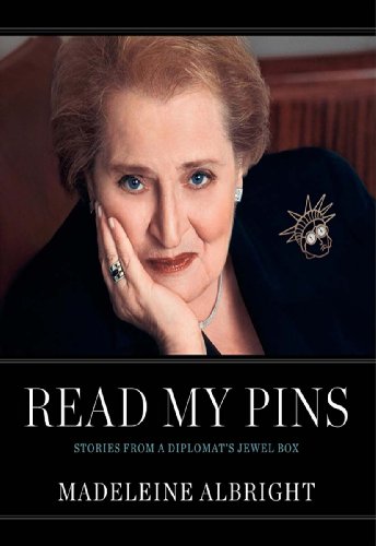Read My Pins by Madeleine Albright