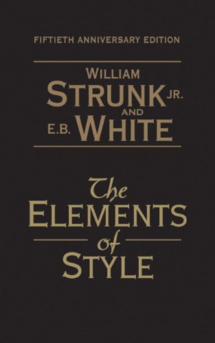 The Elements of Style: 50th Anniversary Edition by E. B. White