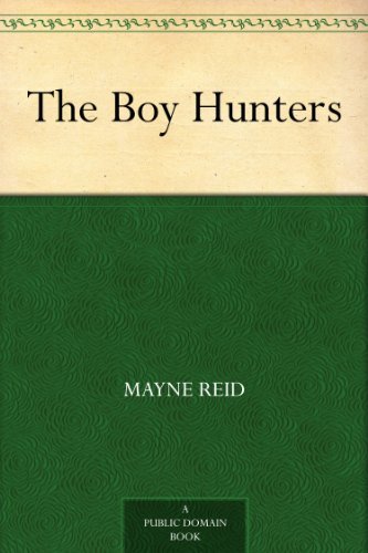The Boy Hunters by Horatio Alger