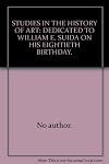 Studies in the history of art : dedicated to William E. Suida on his eightieth birthday