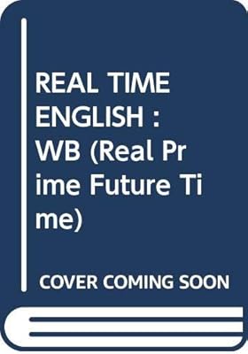 Real Time English Workbook (Real Prime Future Time)