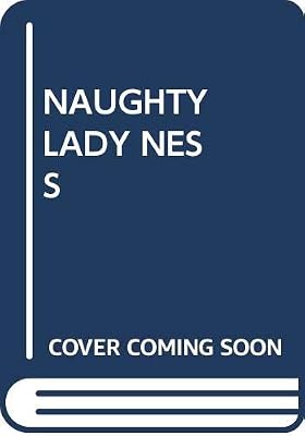 Naughty Lady Ness