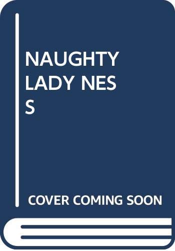 Naughty Lady Ness by Claudette Williams
