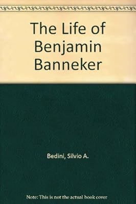 The Life of Benjamin Banneker