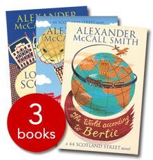 44 Scotland Street Collection (The Unbearable Lightness of Scones, The World According to Bertie, Love Over Scotland) (The Unbearable Lightness of Scones, The World According to Bertie, Love Over Scotland)