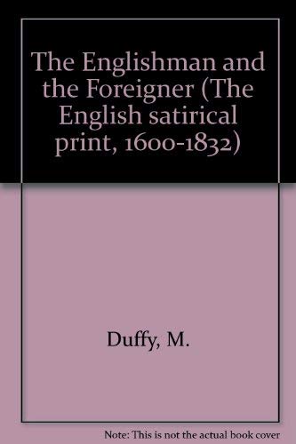 The Englishman and the Foreigner (English Satirical Print, 1600-1832) by Michael Duffy
