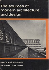 The Sources of Modern Architecture and Design