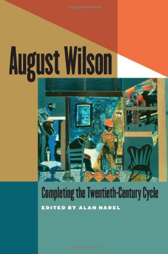 August Wilson by Alan Nadel