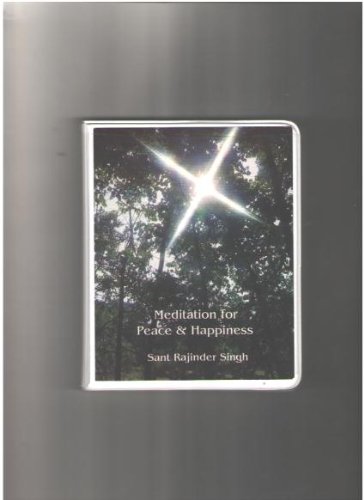 Meditation for Peace & Happiness by Rajinder Singh