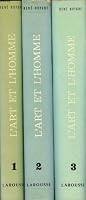 L'ART ET L'HOMME, 3 TOMES