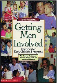 Getting Men Involved: Strategies for Early Childhood Programs