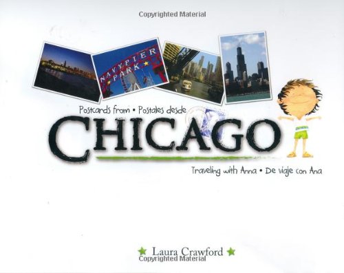 Postcards from Chicago / Postales desde Chicago (Bilingual English/Spanish) (Spanish and English Edition) by Laura Crawford