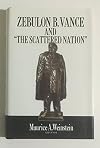Zebulon B. Vance and "The Scattered Nation"