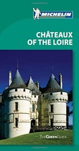 Michelin Green Guide Chateaux of the Loire, 9e